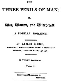Cover of The Three Perils of Man; or, War, Women, and Witchcraft, Vol. 1 (of 3) — Themes and Context