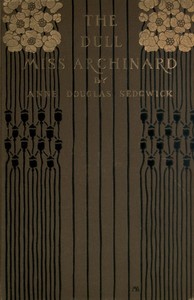 Cover of The Dull Miss Archinard — Context and Discussion