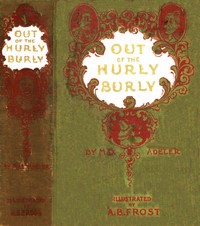 Cover of Out of the Hurly-Burly; Or, Life in an Odd Corner — Edition Insights