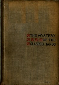 Cover of The Mystery of the Clasped Hands...