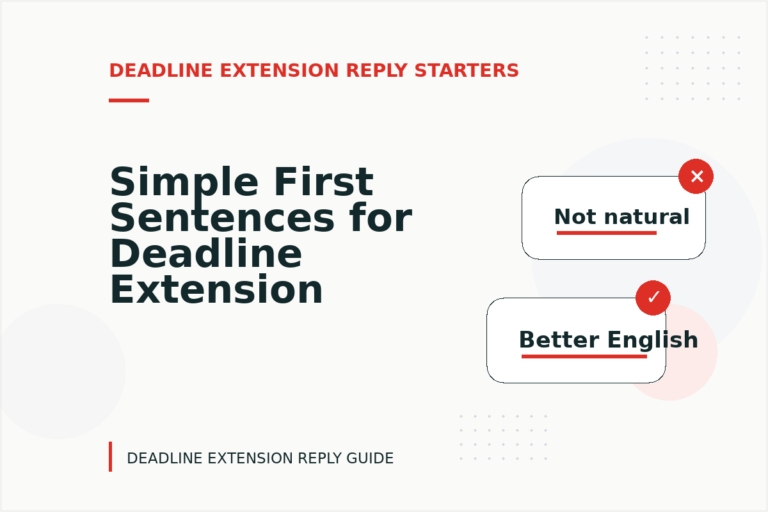 Simple First Sentences for Deadline Extension Replys