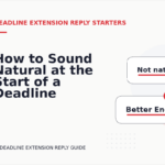 How to Sound Natural at the Start of a Deadline Extension Reply