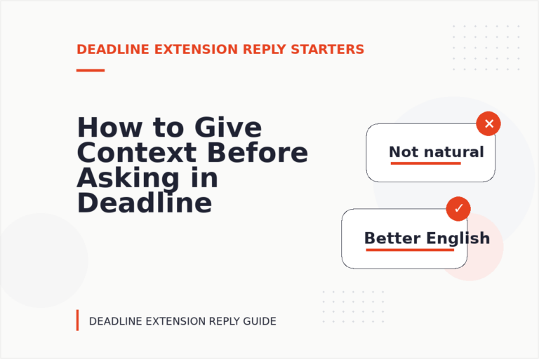 How to Give Context Before Asking in Deadline Extension Reply English