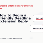 How to Begin a Friendly Deadline Extension Reply