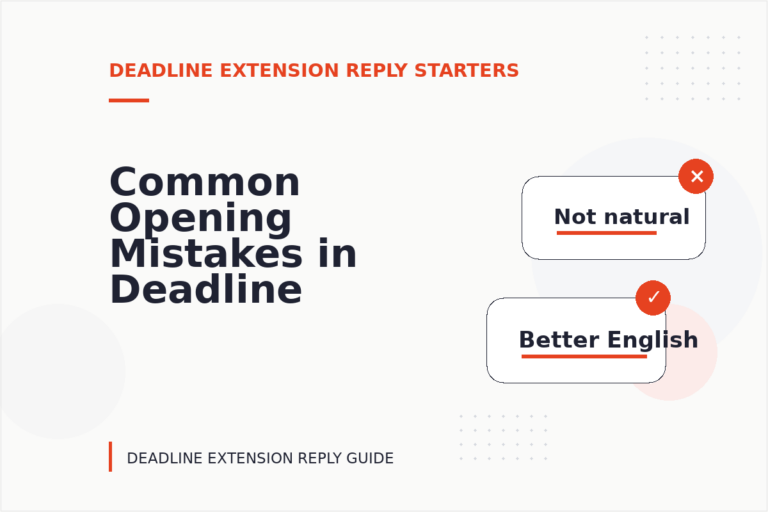 Common Opening Mistakes in Deadline Extension Replys Common Opening Mistakes in Deadline Extension Replys