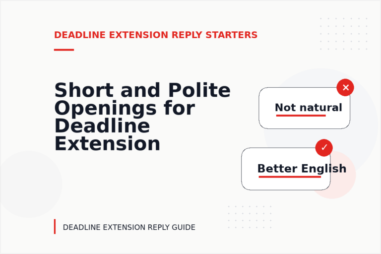 Short and Polite Openings for Deadline Extension Reply English
