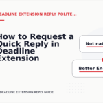 How to Request a Quick Reply in Deadline Extension Reply English