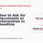 How to Ask for Documents or Information in Deadline Extension Reply English