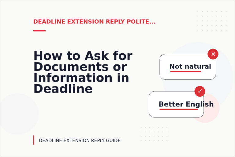How to Ask for Documents or Information in Deadline Extension Reply English How to Ask for Documents or Information in Deadline Extension Reply English