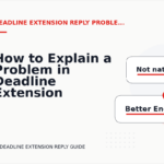 How to Explain a Problem in Deadline Extension Reply English