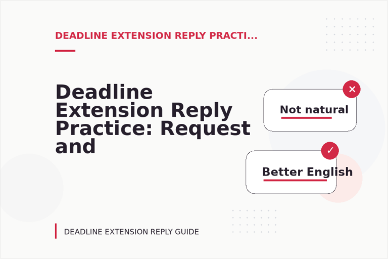 Deadline Extension Reply Practice: Request and Reply Examples Deadline Extension Reply Practice: Request and Reply Examples
