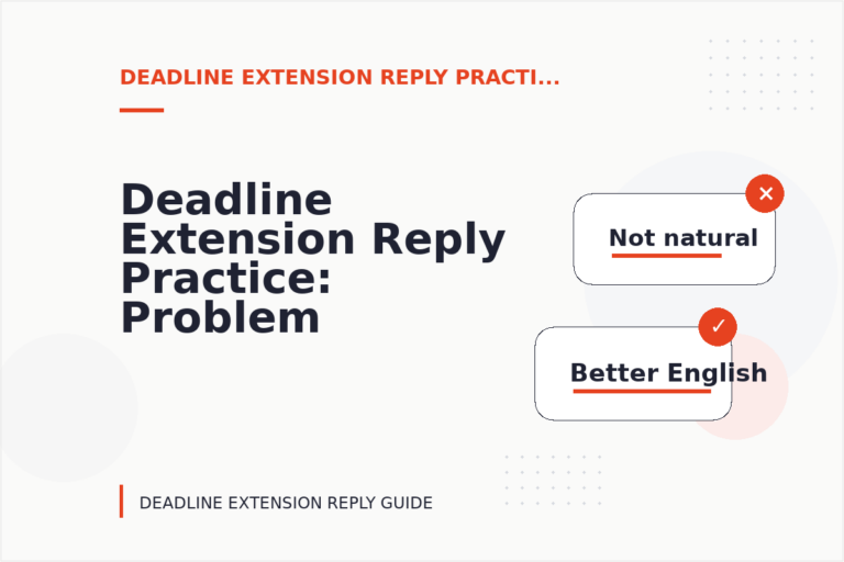 Deadline Extension Reply Practice: Problem and Solution Replies Deadline Extension Reply Practice: Problem and Solution Replies